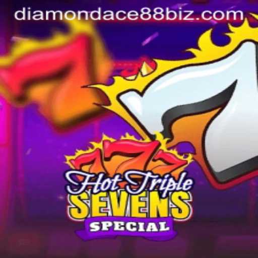 Exploring the Exciting World of HotTripleSevensSpecial with DiamonDace88